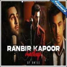 Ranbir Kapoor Mashup 2024 - Amtee Mp3 Ranbir Kapoor Mashup 2024 - Amtee Mp3